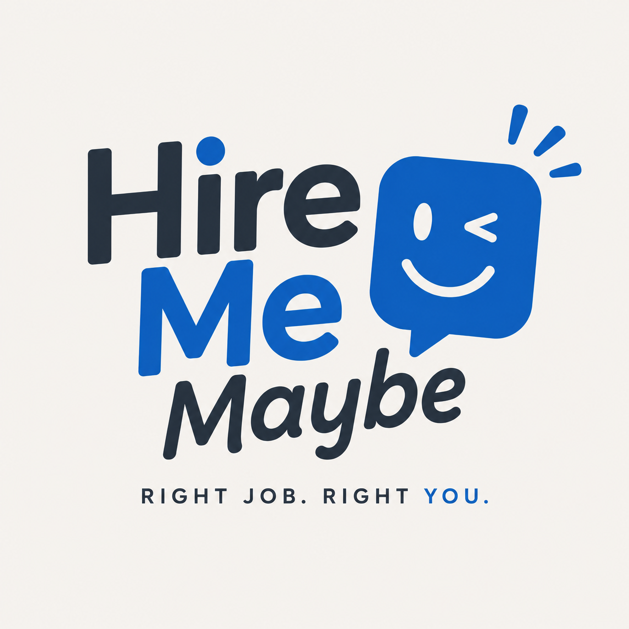 Hire Me Maybe